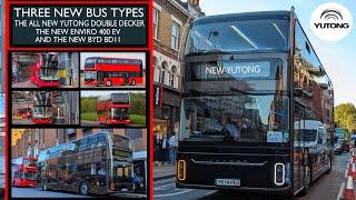 THREE NEW BUS TYPES FOR LONDON | The NEW YUTONG U11DD, E400 EV & BYD BD11 eBus (YK74PEO) Coming Soon