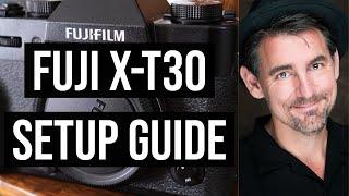 Fuji X-T30 PRO SETUP GUIDE. THE FIRST THING YOU WANT TO DO