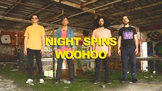 Night Spins - Woohoo (Music Video)