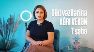 Süd vəzilərinə ağrı verən 7 SƏBƏB