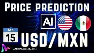 U.S. Dollar with Mexican Peso (USD/MXN) price prediction with AI| Sep 15,Dólar , Peso mexicano