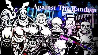 Against the Fandom [An Undertale Fan-Game]