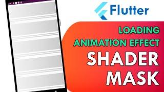 Flutter Shader Mask Widget | Loading Animation Screen | Flutter UI Design Tutorial