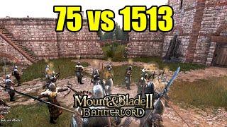 75 vs 1513 Epic siege Defense | no mods no cheats | M&B Bannerlord II