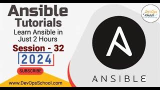 Ansible Tutorials: Learn Ansible in Just 2 Hours Part-32 - 2024