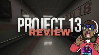 Why am I in a Psych ward!? - Project 13 review