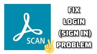 Fix Adobe Scan App Login(Signin) Problem|| TECH SOLUTIONS BAR