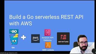 Build a Go serverless REST API with AWS (Gin, Lambda, Api Gateway, Serverless command line)