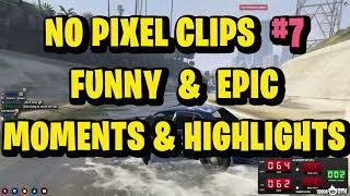 NOPIXEL CLIPS #7 │ GTA NOPIXEL HIGHLIGHTS │ Funny NoPixel Clips 2021