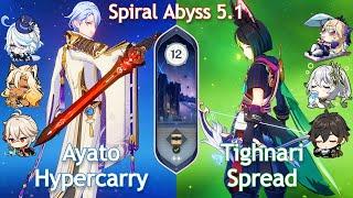 NEW Spiral Abyss 5.1! C0 AYATO HYPERCARRY x C0 TIGHNARI SPREAD | Floor 12 | Genshin Impact