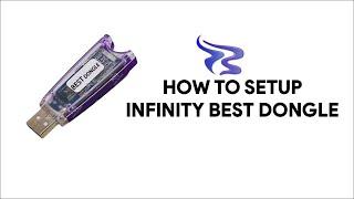 How To Setup Infinity Best Dongle - [romshillzz]