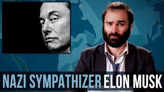 Nazi Sympathizer Elon Musk - SOME MORE NEWS