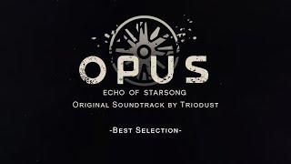 OPUS: Echo of Starsong OST Full Soundtrack -Best Selection-