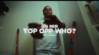 GG Mir - Top Opp Who? || Dir. LooneyKeys