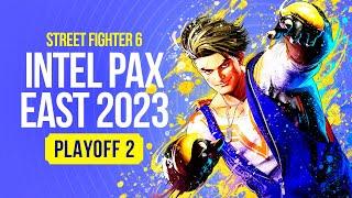 Intel PAX East 2023 - Street Fighter 6 PlayOff Part 2