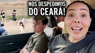 NOS DESPEDIMOS DO CEARÁ!