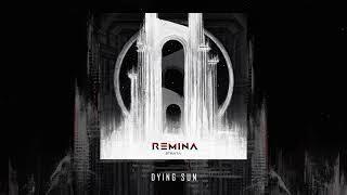 REMINA - Dying Sun (Official Audio)