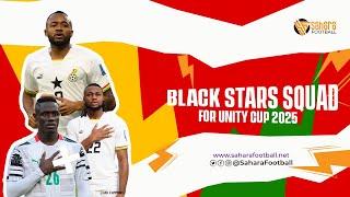 BREAKING-BLACK STARS OFFICIAL SQUAD TO FACE NIGERIA IN UNITY CUP 2025