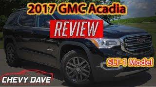 2017 GMC Acadia SLT - GMC Acadia Review