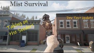 Mist Survival - Taking on the Seeder - DevTest Update