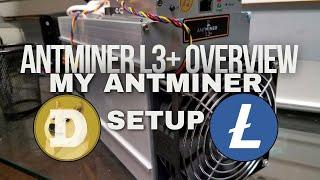 Antminer L3+ Overview | My Antminer Rigs | Power Consumption, Profit & More | Asic Mining | DOGE+LTC