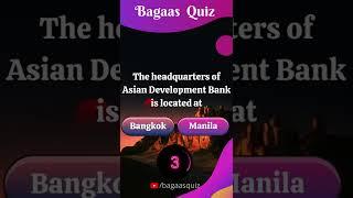 The headquarters of Asian Development Bank is located at? #shorts #gkquizforstudents