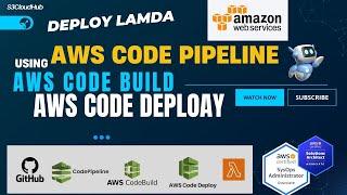 AWS Lambda Deployment Made Easy: Using CodePipeline and CodeDeploy