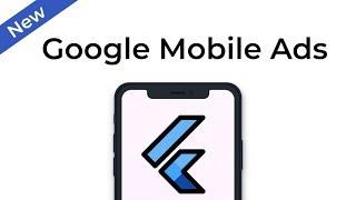 How to Add New Google Mobile Ads in Flutter App 2021 | Google Mobile Ads