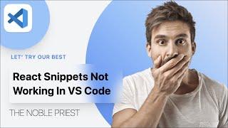 Snippets of React JS, Next JS and React Native Not Working in VS Code|| Permanent solve