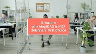 3 reasons why MagiCAD is MEP Designer's first choice