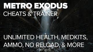 Metro Exodus Trainer +12 Cheats (Unlim Health, Ammo, Medkits, No Reload)