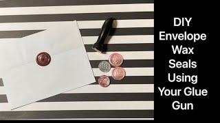 DIY Envelope Seals Using Hot Glue