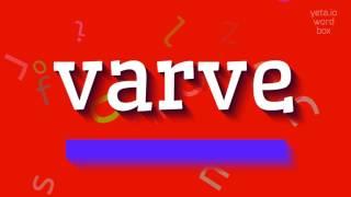 VARVE - HOW TO PRONOUNCE IT?