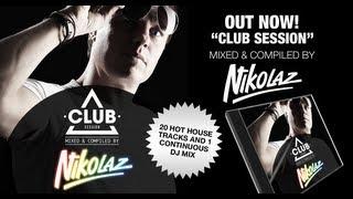 CLUB SESSION presented by NIKOLAZ (exclusive preview)