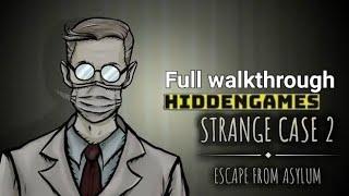 STRANGE CASE 2 ASYLUM FULL WALKTHROUGH chapter 1  2 3