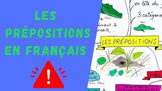 Les PRÉPOSITIONS en FRANÇAIS : ce qu'il faut savoir !