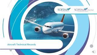 Aircraft Technical Records Online Course Introduction - Sofema Online