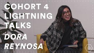Dora Reynosa - Cohort 4 Lightning Talks | The Cedars Union