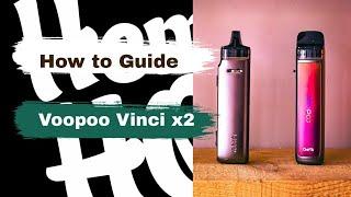 Voopoo Vinci x2 - review / How to guide