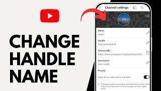 How to Change Your YouTube Handle Name Before 14 Days