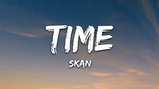 Skan - Time (Lyrics)