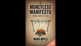 Living Alternatives Economy - The Moneyless Man - MoneyLess Manifesto - A Year of Freeconomic Living