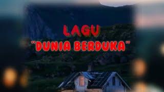 Lagu terbaru || DUNIA BERDUKA (official lyric video music)