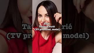 Top10 Most Beautiful Croatian Celebrities