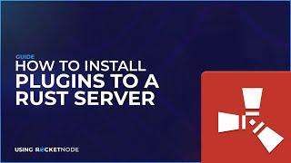 How To Install Plugins To A Rust Server