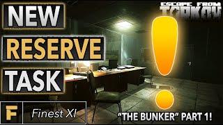 The Bunker Part 1 - New Reserve Expansion, Extract & Tasks! - Escape From Tarkov