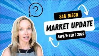 San Diego real estate market report and update September 2024