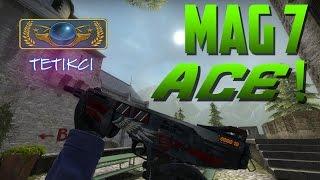 CS GO TETIKCI  MAG7 ACE !