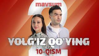Yolg'iz qo'ying 10 qism