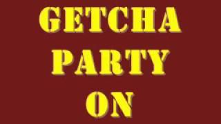 Lil Greazy ft Ignite - Getcha Party On